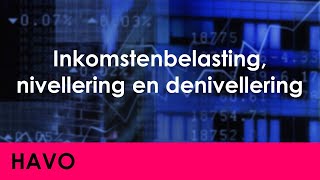 Inkomstenbelasting belastingschijven nivellering denivellering  Economie voor havo  Jong amp Oud [upl. by Schoening336]