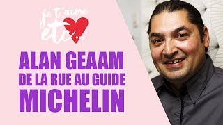 Alan Geaam  de la rue au guide Michelin [upl. by Tyika]