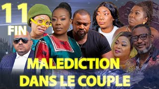 MALEDICTION DANS LE COUPLE NOUVELLE SERIE EP11 FIN [upl. by Lucania]