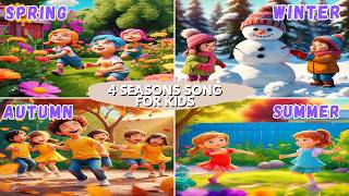 4 Seasons Song for Kids  Seasons Song for Kids  Nursery Rhymes amp Kids Songs [upl. by Amalie884]