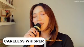 Careless Whisper  George Michael cover by Claresta Ravenska [upl. by Priest]