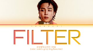 BTS JIMIN Filter Lyrics Color Coded Lyrics [upl. by Minton]