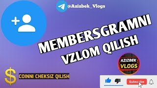 MEMBERSGRAMNI VZLOM😱👍 qilish Tangani vzlom qilish oson yoli [upl. by Ibok]