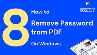 How to Remove Password from PDF on Windows  PDFelement 8 [upl. by Gnal]