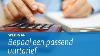 Webinar Bepaal een passend uurtarief [upl. by Hines]