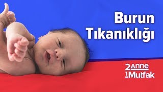 Bebeklerde Burun Tıkanıklığı 5 Hata 5 Doğru  Bebek Sağlığı ve Bakımı  İki Anne Bir Mutfak [upl. by Norraj862]