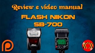 Review e vídeo manual  Flash Nikon Sb700 [upl. by Ylreveb]