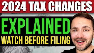 New Tax Laws in 2024 Explained WATCH BEFORE FILING [upl. by Auginahs402]