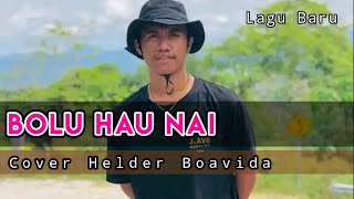 Bolu Hau Nai  Nany Reis   Helder  Cover  Lagu Timor Leste Terbaru 🇹🇱 [upl. by Yelsha]