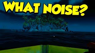 WHAT WAS THAT NOISE  Stranded Deep 2017 5 [upl. by Ademordna]