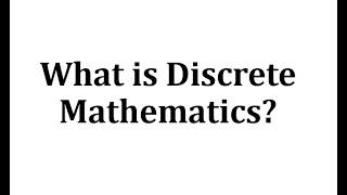 What is Discrete Mathematics [upl. by Nelleh376]