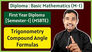 Trigonometry  05  Compound Angle Formulas  Basic Mathematics  First Year Diploma [upl. by Corrie]