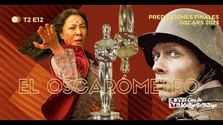 El Oscarómetro 2023 12 La apuesta final para los Oscar 2023 [upl. by Nerral414]