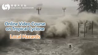 Tropical Cyclone  Local Hazards [upl. by Netsryk]