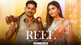 REEL Official Video  Rasool Sidhu  Gurlez Akhtar  Wizzline Entertainment  Punjabi Songs 2024 [upl. by Bonnell]