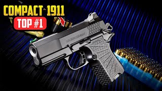 10 Best Compact 1911 Pistols You Should Get In 2024 [upl. by Burton]