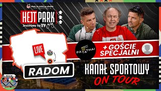 KANAŁ SPORTOWY ON TOUR – BOREK SMOKOWSKI POL  GOŚCIE HEJT PARK – JESTEŚMY NA TY W RADOMIU [upl. by Fernanda]