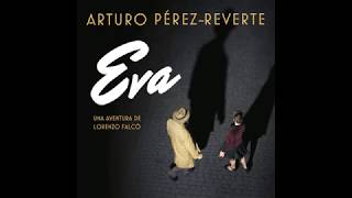 Eva  Arturo PérezReverte AUDIOLIBRO [upl. by Huntingdon]