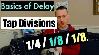 Basics of Delay Tap Divisions 14 18 amp Dotted 18 PREVIEW [upl. by Darooge]