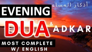 Evening Dua amp Azkar Blessings amp Protection أذكار المساء w English [upl. by Kerrill95]