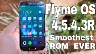 Flyme OS 4543R on Galaxy S4 i9500 [upl. by Trillby]