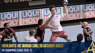 HIGHLIGHTS  HC Vardar 1961 vs HC Meshkov Brest  Round 14  EHF Champions League 202021 [upl. by Scarito829]