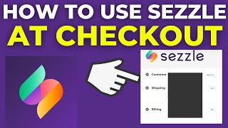 How To Use Sezzle At Checkout 2024 [upl. by Root173]