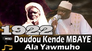 DOUDOU KENDE MBAYE Ala Yawmuho  Serigne Alioune GUEYE [upl. by Ynaffit115]