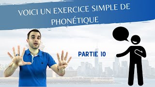 Voici un exercice simple de phonétique  partie 10 [upl. by Eibba]