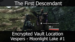 The First Descendant Encrypted Vault Location  Vespers  Moonlight Lake 1 [upl. by Onit327]