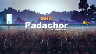 MHR  Padachor ftLil payyan amp SA Official audio [upl. by Frans]