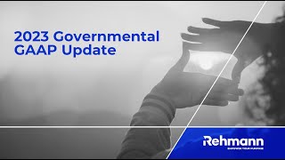 2023 Governmental GAAP Update OnDemand Webinar [upl. by Llennor352]