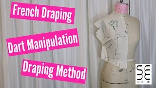 Dart Manipulation  The French Draping Method [upl. by Ailasor]