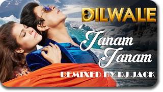 Dilwale  Janam Janam  DJ Jack MumBoi Mix [upl. by Annoet403]