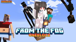 MÌNH SINH TỒN 100 NGÀY TRONG MINECRAFT ONE BLOCK THE MAN FROM THE FOG [upl. by Booze]