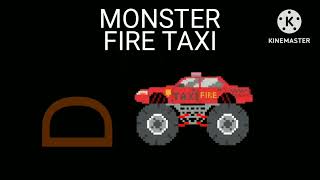 Monster Fire Taxi [upl. by Ahsieni11]