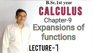 Bsc 1st year L1Calculus  Expansions of functions  Jitendra kumar [upl. by Nolyd]