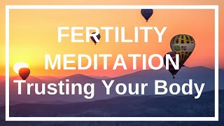 Fertility Meditation for Trusting Your Body [upl. by Ajed]