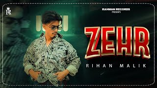 Zehr  Rihan Malik  Sirius  Rahman Records  2024  Lehr [upl. by Baskett]