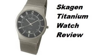 Skagen Titanium Watch Review [upl. by Adon]