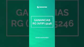 Ganancias RG AFIP 5246 régimen de reducción de anticipos aplicables a determinados sujetos [upl. by Gloriane]