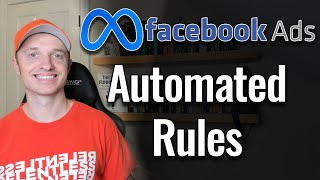 FacebookMeta Ads Manager Automated Rules [upl. by Sheya]