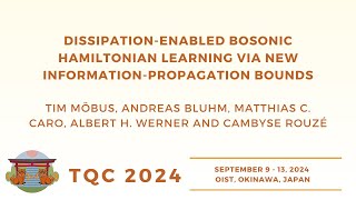 Dissipationenabled bosonic Hamiltonian learning Möbus Bluhm Caro Werner and Rouzé  TQC 2024 [upl. by Thurston]