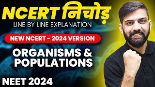 NCERT निचोड़ Organism and Populations NEET 2024  NCERT Biology Line by Line Explanation NEET [upl. by Celinda791]