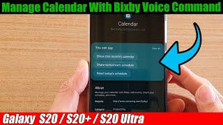 Galaxy S20S20 How to Manage Calendar With Bixby Voice Command [upl. by Ylremik511]