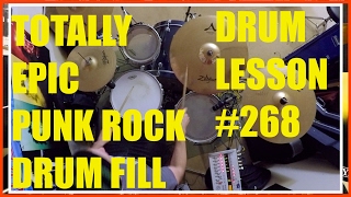 TOTALLY EPIC PUNK ROCK DRUM FILL  DRUM LESSON 268 [upl. by Hgieloj]