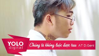 Siêu Phẩm   Chúng Ta Không Luộc Được Rau  PARODY  Yolo Digital [upl. by Liv543]