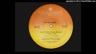 Gypsy Lane  Cold Fire [upl. by Upshaw]