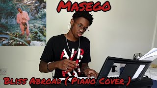 Masego  Bliss Abroad Piano Cover [upl. by Airual759]