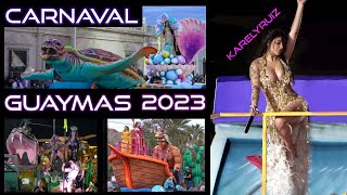 Carnaval Guaymas 2023  invitada Karely Ruiz [upl. by Lytsirk167]